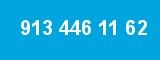 913 446 11 62 913 446 11 62